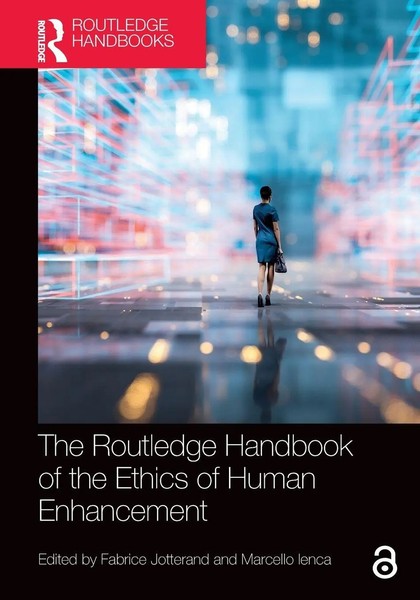Fabrice Jotterand (U. A.) | The Routledge Handbook Of The Ethics Of Human...-image