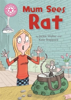 Reading Champion: Mum Sees Rat: Inde..., Walter, Jackie