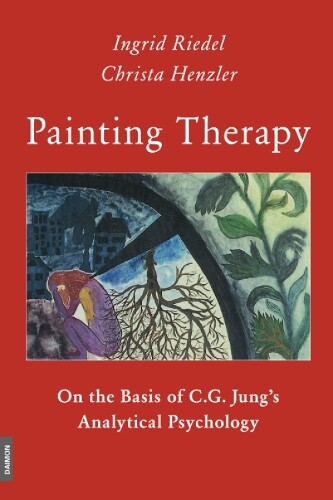 Ingrid Riedel Christa Henzler Painting Therapy (Tascabile)