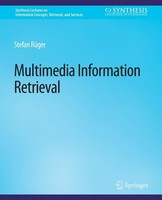 Multimedia Information Retrieval Stefan Rueger