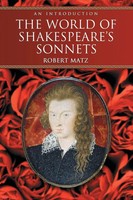 Robert Matz | The World Of Shakespeare's Sonnets | Taschenbuch | Englisch (2008)
