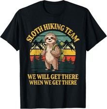 Funny Sloth Hiking Gift Unisex T-Shirt