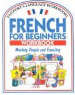 French for Beginners Workbook: Meeting Peo- 0844214159, Rachel Bladon, paperback