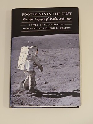 Footprints in the Dust : The Epic Voyages of Apollo, 1969-1975, Hardcover by ...