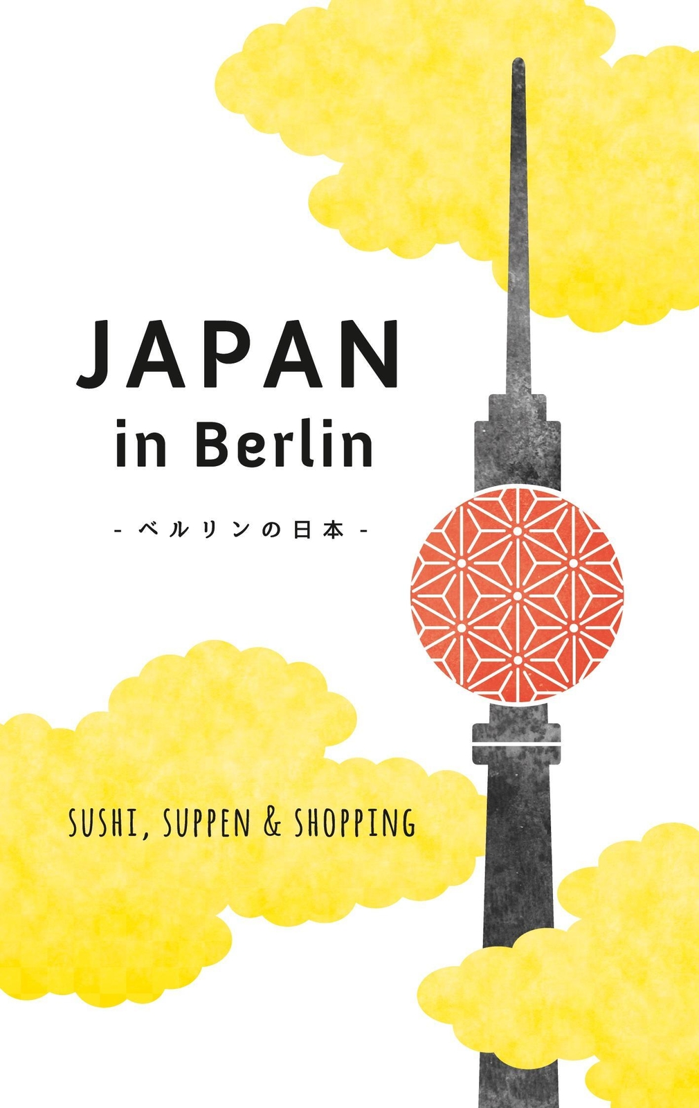 Thumbnail - Japan In Berlin Sushi, Suppen Und Shopping Axel Schwab Taschenbuch
