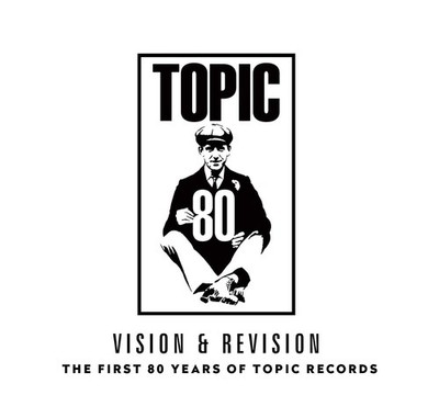 Various Artists Vision & Revision: The First 80 Years of Topic Records (Vinyl)