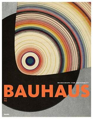 Bauhaus 1919-1933: Workshops for Modernity. Bergdoll, Dickerman 9780870707582*#