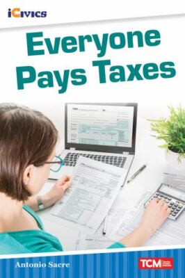 Everyone Pays Taxes by Sacre, Antonio