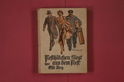 313467 Else Ury NESTHÄKCHEN FLIEGT AUS DEM NEST Meidinger's Jugendschriften