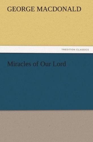 Miracles of Our Lord.New 9783842466913 Fast Free Shipping<|