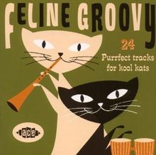 Feline Groovy-24 Purrfect Tracks for Kool Kats von Va... | CD | Zustand sehr gut