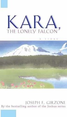 Kara, the Lonely Falcon - Paperback, by Joseph F. Girzone - Very Good