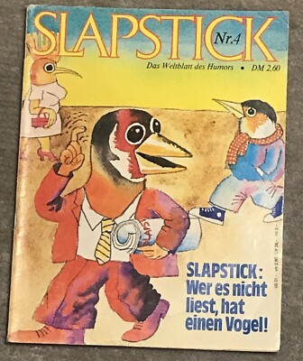 SLAPSTICK Nr. 4 - Das Weltblatt des Humors - Wer es nicht liest, hat einen Vogel