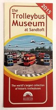 THE TROLLEYBUS MUSEUM AT SANDTOFT INFORMATION LEAFLET & GUIDE 2015 Vintage Buses