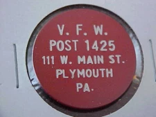 V.F.W. Post 1425 Good For 5 Cents -- Plymouth, Pennsylvania -- R4 -- PA