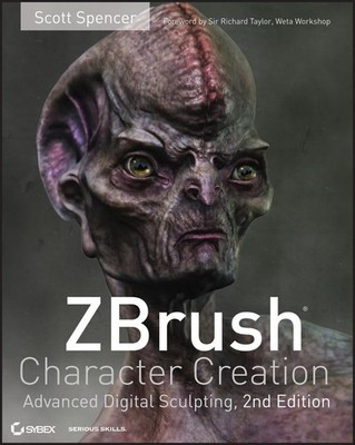 ZBrush Character Creation: Advanced ..., Spencer, Scott