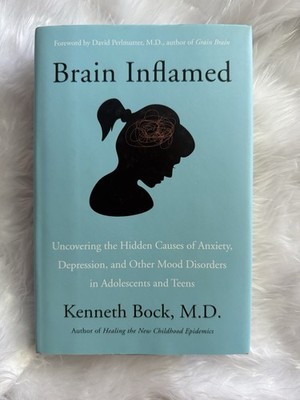 Brain Inflamed By Kenneth Bock M.D., Hardcover
