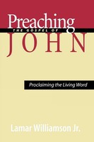 Lamar Williamson | Preaching The Gospel Of John | Taschenbuch | Englisch (2004)