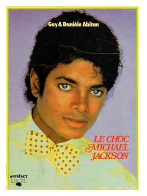 MICHAEL JACKSON LE CHOC 1984
