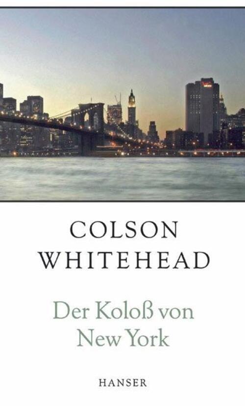 Thumbnail - Der Koloß Von York | Eine Stadt In Dreizehn Teilen | Colson Whitehead