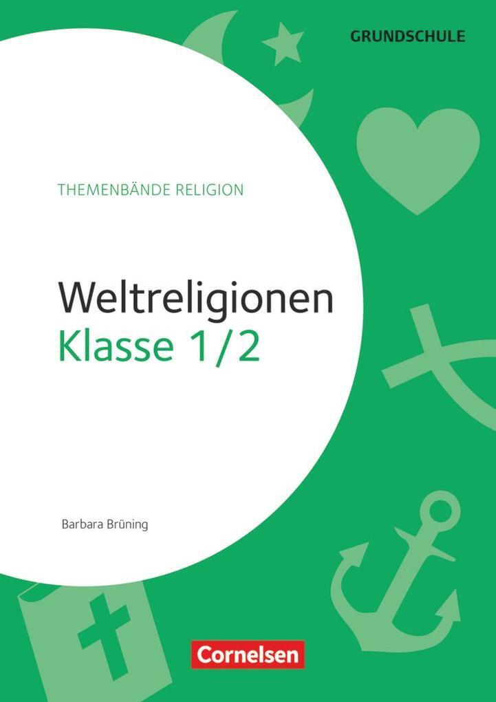 Thumbnail - Themenbände Religion Grundschule - Klasse 1/2 | Barbara Brüning |