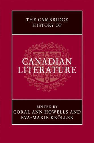 The Cambridge History Canadian Literature Hardcover Cambridge Uni… 9780521868761