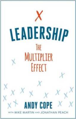 Leadership: The Multiplier Effect - Paperback By Cope, Andy - VERY GOOD