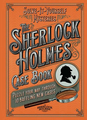 THE SHERLOCK HOLMES CASE BOOK - Solve It Yourself Mysteries - Carlton Books 