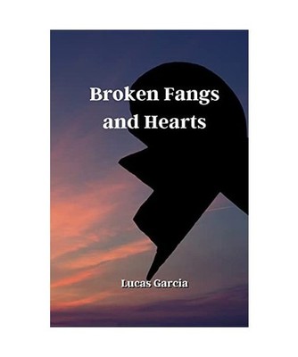 Broken Fangs and Hearts, Lucas Garcia