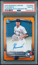 2025 BOWMAN CHROME PROSPECT AUTOS ORANGE REFRACTOR RJ SCHRECK 10/25 PSA 10