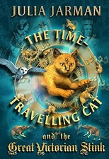 Time-Travelling Cat and the Great Victorian Stink-Julia Jarman