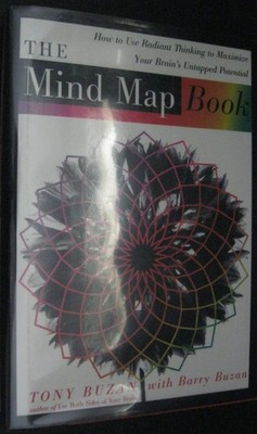The Mind Map Book: How to Use Radiant Thinking to Maximize Your Brain's Unta...