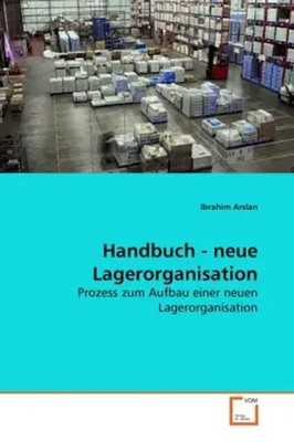 Ibrahim Arslan | Handbuch - neue Lagerorganisation | Taschenbuch | Deutsch