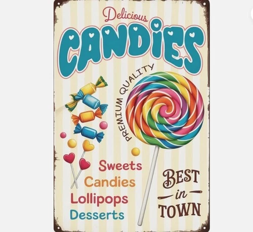 Vintage Metal Tin Sign Candies Best in Town Sweets Candies 8x12