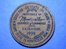 1938 Monticello NY Chamber of Commerce Good For 25 Cents in Trade Wooden Money