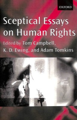 Sceptical Essays on Human Rights by Tom Campbell