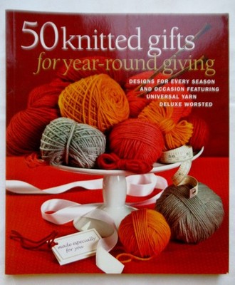 50 Knitted GIfts For Year Round Giving Knitting Patterns For Every Season