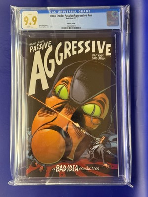 Hero Trade: Passive/Aggressive #NN CGC 9.9 2021 Bad Idea Passive Edition