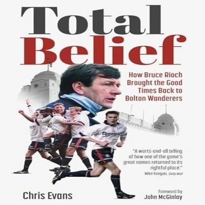 Total Belief Chris Evans Hardback Pitch Publishing Ltd Media > Bo