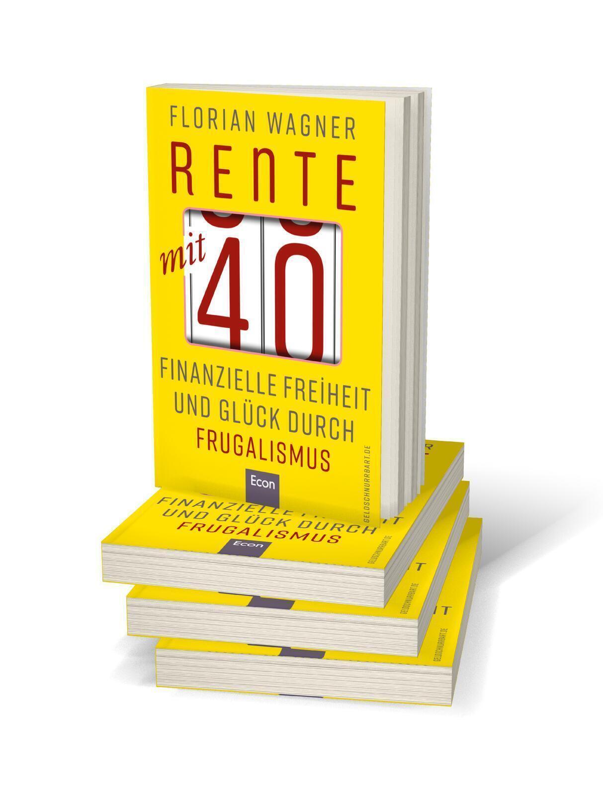 Thumbnail - Rente Mit 40 | Florian Wagner | Taschenbuch | 304 S. | Deutsch | 2019