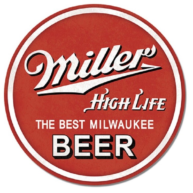 MILLER HIGH LIFE THE BEST MILWAUKEE BEER ROUND TIN SIGN eBay