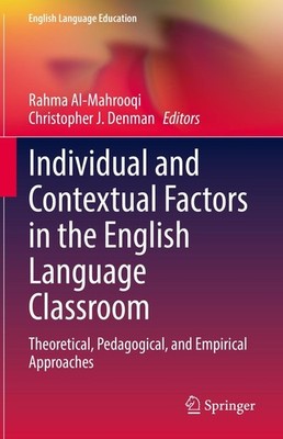 Individual and Contextual Factors in the English Language Classroom Rahma Al-Mah