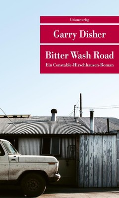 Bitter Wash Road | Garry Disher | 2017 | deutsch | Bitter Wash Road