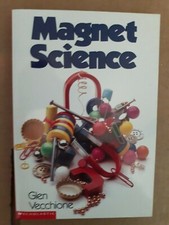 Magnet Science 1995 pb Glen Vecchione. Scholastic - NEW