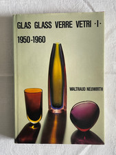 Glas Glass Verre I 1950-1960. Waltraud Neuwirth