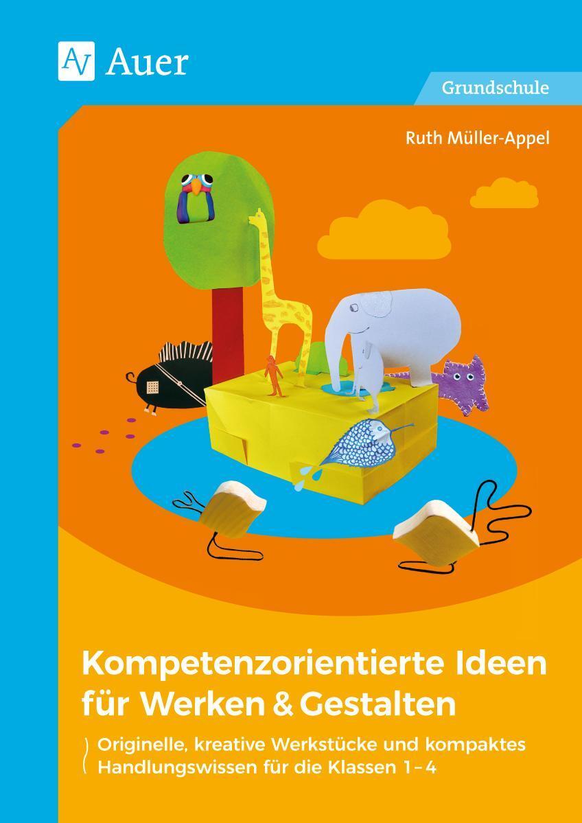 Thumbnail - Kompetenzorientierte Ideen Für Werken & Gestalten Ruth Müller-appel