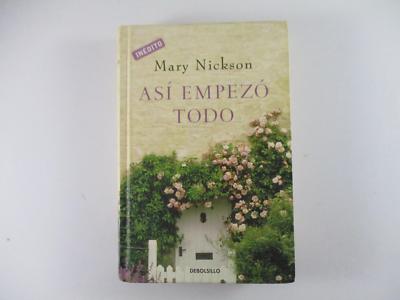 ASI EMPEZO TODO - MARY NICKSON 2009