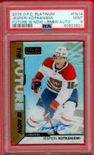 2018-19 OPC PLATINUM JASPERI KOTKANIEMI ROOKIE FUTURE IS NOW AUTO PSA 9 POP=1 GC