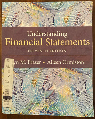 Understanding Financial Statements Eleventh 11th Edition by Fraser, Ormiston