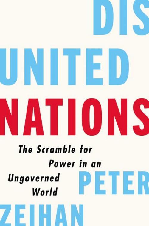 Disunited Nations Peter Zeihan